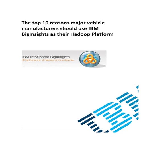 2014 10 09 Top reasons to use IBM BigInsights as your Big Data Hadoop system