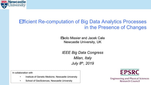Efficient Re-computation of Big Data Analytics Processes in the Presence of C...
