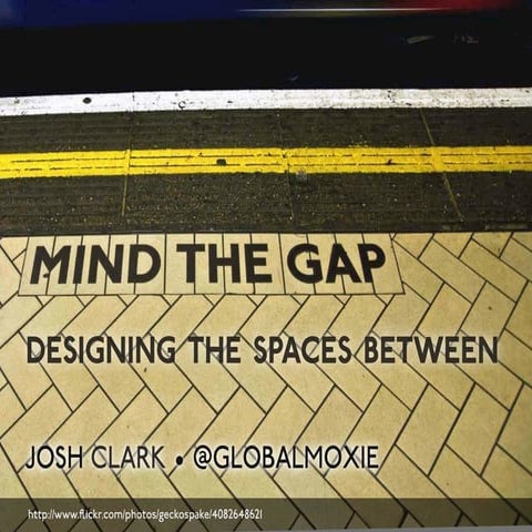 Mind the Gap: Designing the Space Between Devices