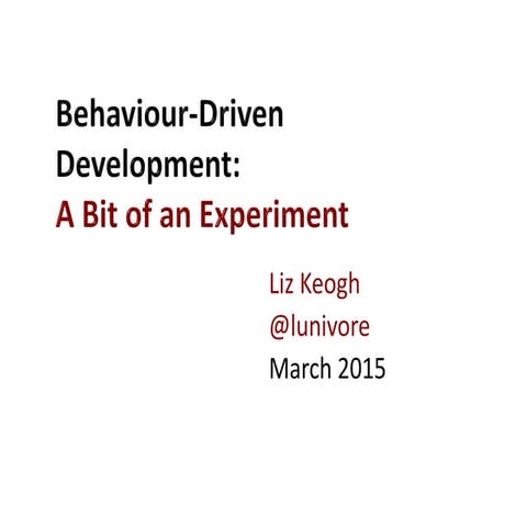 Bdd: a bit of an experiment