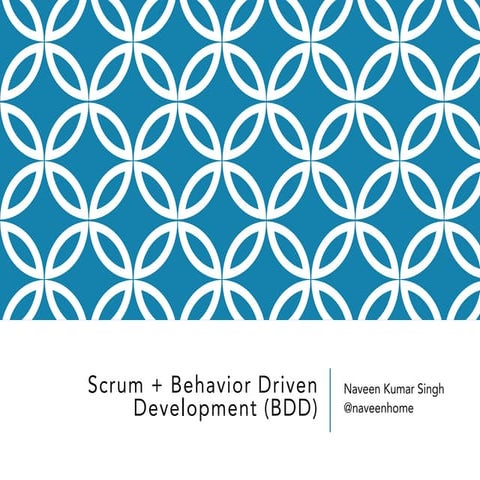 Scrum and BDD for Developers with Naveen Kumar 