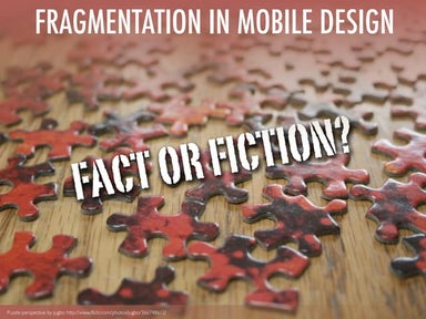 Fragmentation in mobile design: fact or fiction