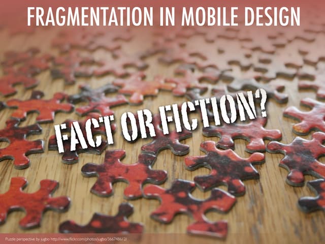 Fragmentation in mobile design: fact or fiction