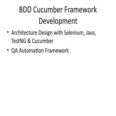 BDD_Cucumber_Framework_Architecture using Gherkin keywords | PPT