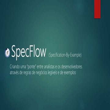 Specflow - Criando uma ponte entre desenvolvedores.