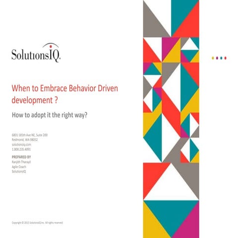 When to embrace Behavior Driven Development?
