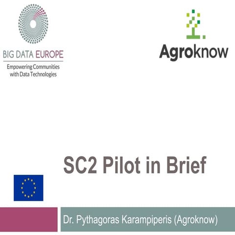 BigDataEurope - Food & Agriculture Pilot (SC2) in Brief