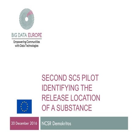 Second SC5 Pilot: Identifying the Release Location of a Substance
