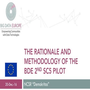 The Rationale and Methodology of the 2nd SC5 Pilot
