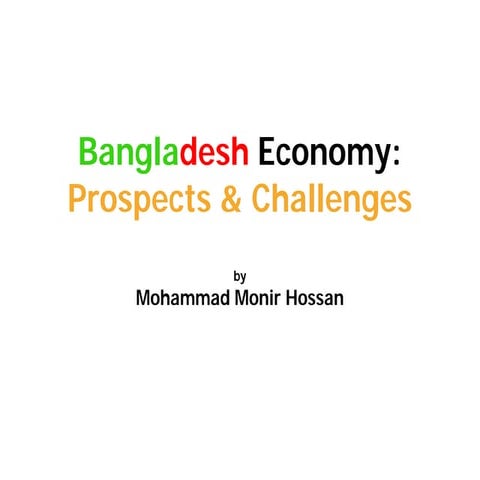 Bangladesh Economy: Prospects & Challenges