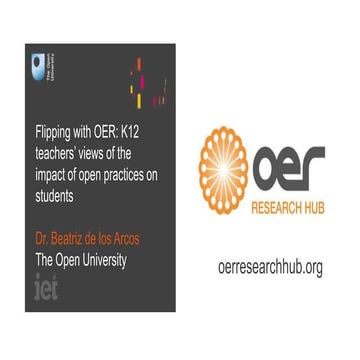 Flipping with OER: K12 teachers’ views of the impact of open practices on stu...