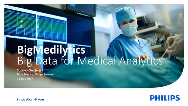 BDE SC1 Workshop 3 - BigMedilytics Overview (Supriyo Chatterjea)