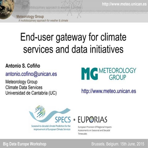  End-userGatewayForClimateServicesAndDataInitiatives by Antonio Cofino, Univ ...