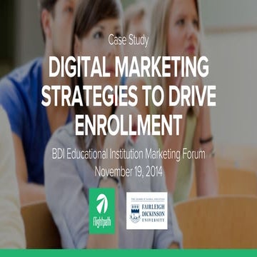 Digital Marketing Strategies to Drive Enrollment [BDI Educational Institution Marketing Forum]
