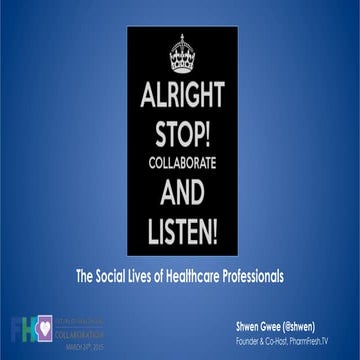 Stop, Collaborate and Listen: The Social Lives of Healthcare Professionals