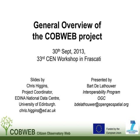General Overview of the COBWEB Project - Bart De Lathouwer and Chris Higgins