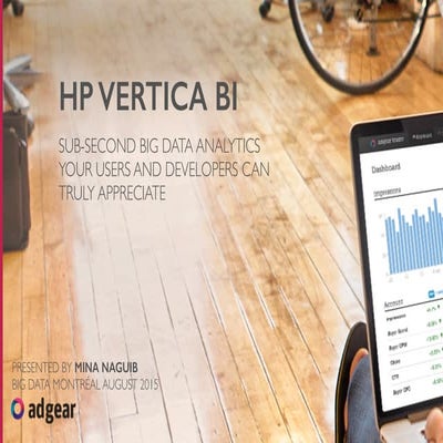 BDM39: HP Vertica BI: Sub-second big data analytics your users and developers...