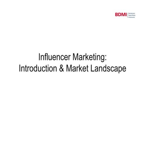 Influencer Marketing Overview by BDMI (Aug 2014)