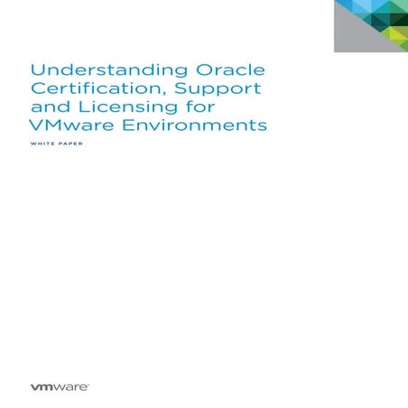 Understanding oracle certification_support_licensing_v_mware_environments