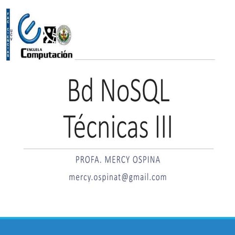 Bd nosql tecnicas III