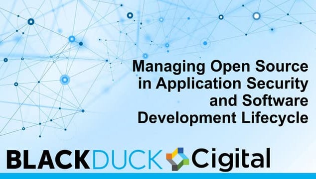Managing Open Source in Application Security and Software Development Lifecycle