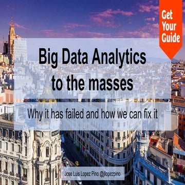 BDS14 Big Data Analytics to the masses