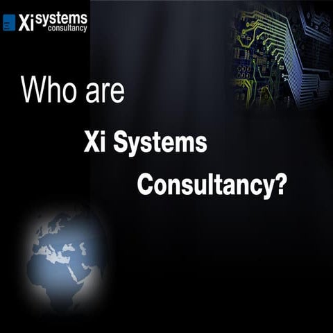 Xi Systems Consultancy Slide Deck | PDF