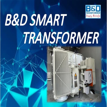 B&D Smart Transformer: Advanced Monitoring and Control for Optimized ...