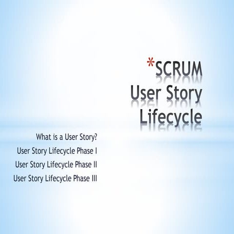 SCRUM User Story Life Cycle
