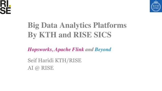 Big Data Analytics Platforms by KTH and RISE SICS