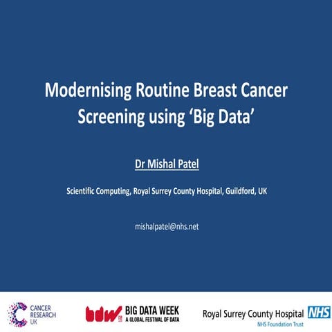 BDW16 London - Mishal Patel, NHS - Modernising Routine Breast Cancer Using Bi...