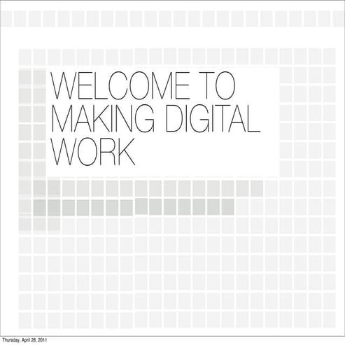Welcome to Making Digital Work, Boulder