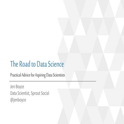 BDW Chicago 2016 - Jennifer Boyce, Data Scientist, Sprout Social - The Road t...