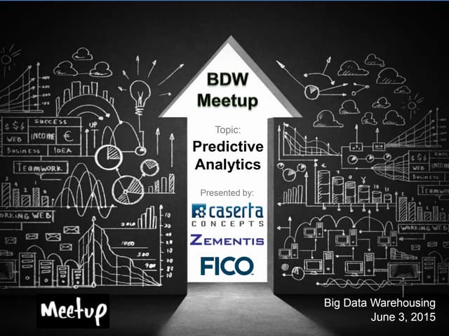 Predictive Analytics - Big Data Warehousing Meetup