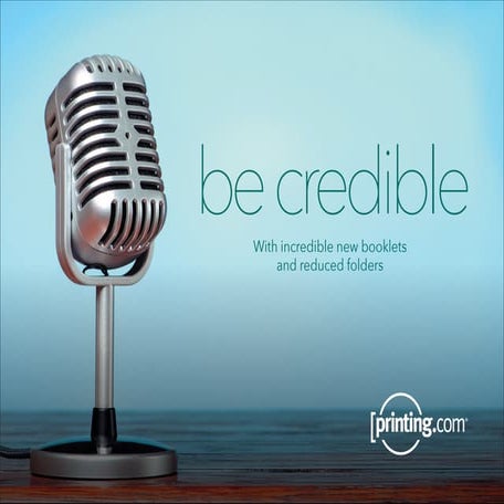 Be credible