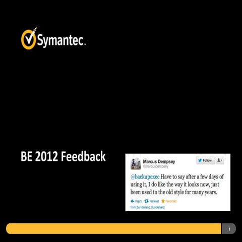 Backup Exec 2012 Upgrade Feedback