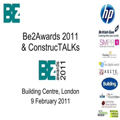 Be2Awards and ConstrucTALKs 2011