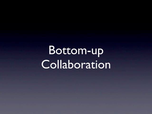 Bottom Up Collaboration - Be2Camp North