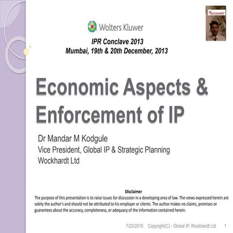 Economic Aspects & Enforcement of IP_Dr Mandar Kodgule_19th Dec 2013_WK