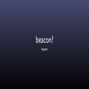 Beacon memo