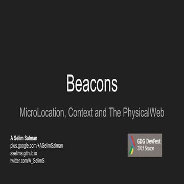 Beacons; MicroLocation, Context and The Physical Web
