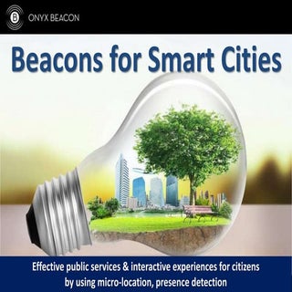 Beacons for Smart Cities - Onyx Beacon