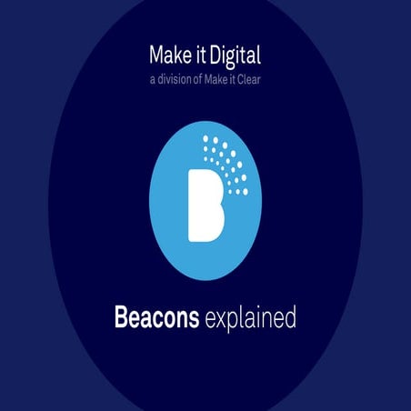 Beacons Explained Slideshare
