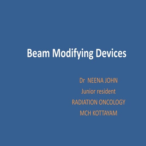 Beam modifying devices 