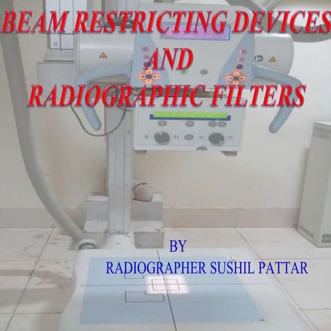 Beam restricted device and filter used in x ray