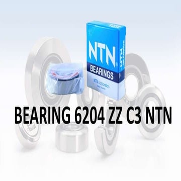  BEARING 6204 ZZ C3 NTN 