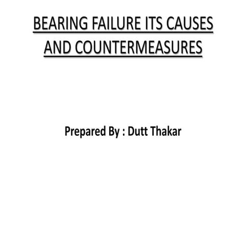 Bearing failure and its Causes and Countermeasures