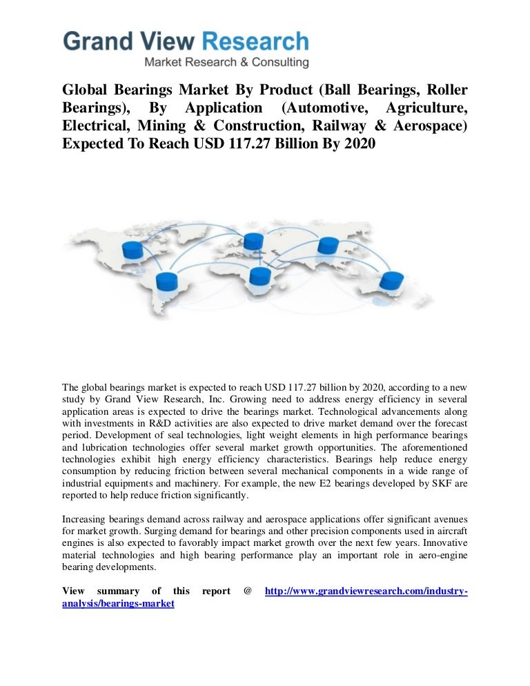 Bearings Market Trends, Company Share To 2020 Grand View Research, I…