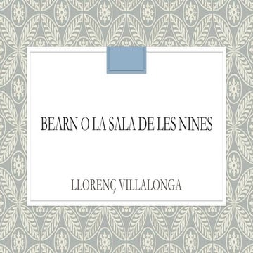 Bearn o la sala de les nines