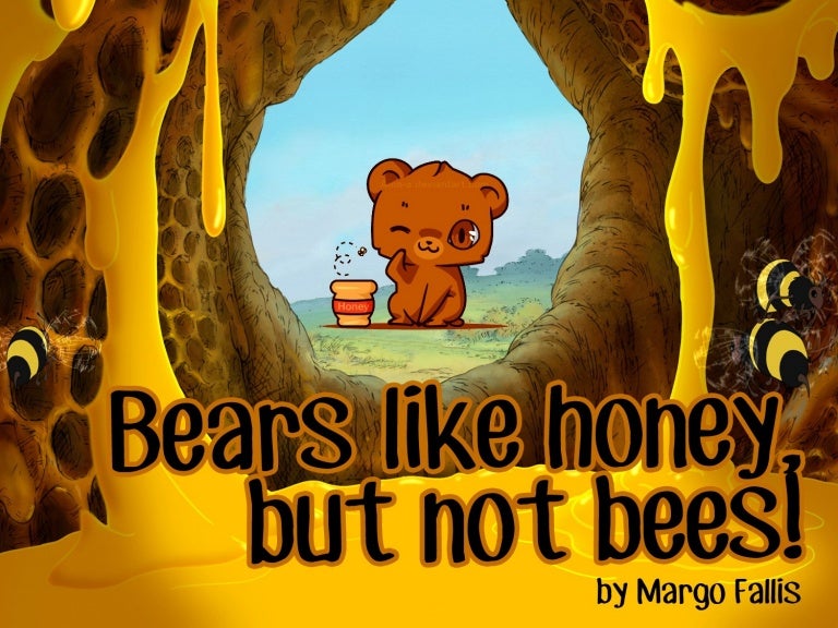 Bears like honey but no bees Storytelling P.2